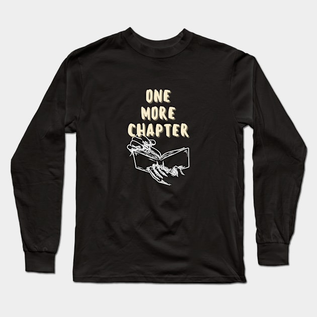 One More Chapter Long Sleeve T-Shirt by angiedf28